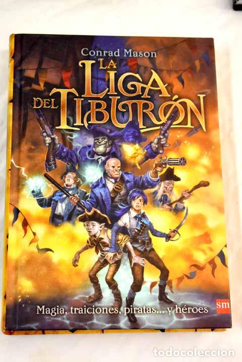 Libros: La liga del tibur&oacute;n.- Mason, Conrad - Foto 1