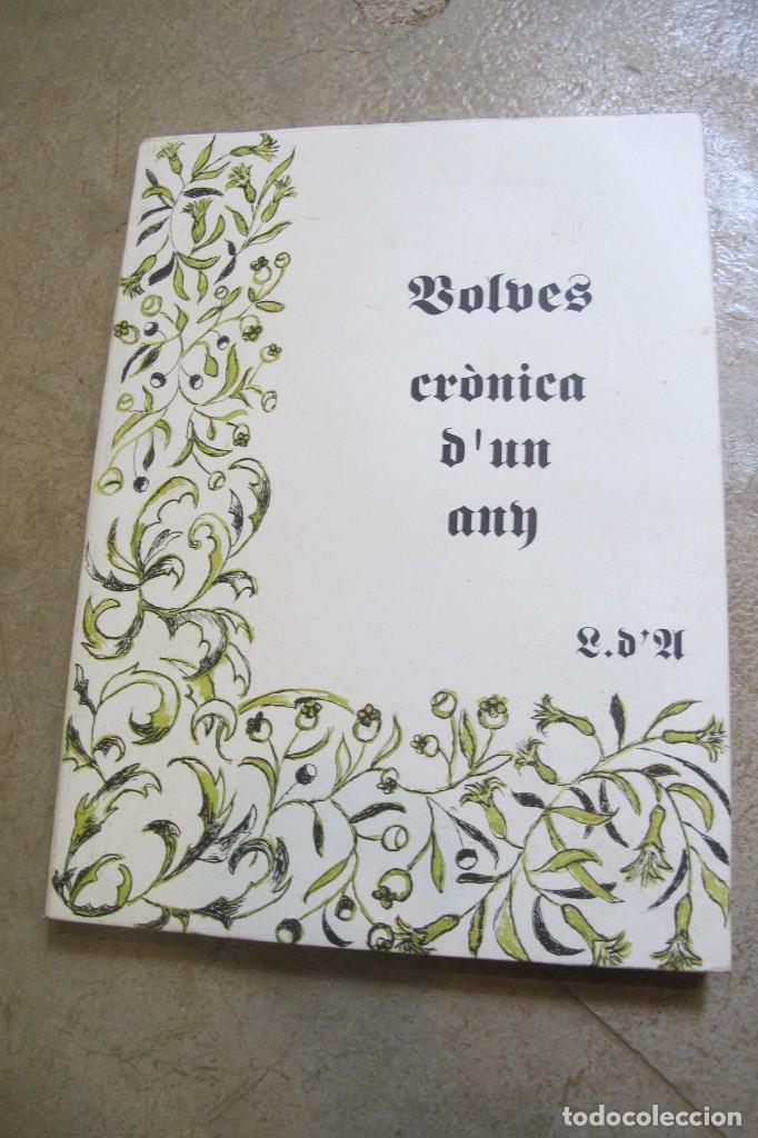 Libros: VOLVES. CRONICA DUN ANY. L. DUNDRAITX - Foto 1