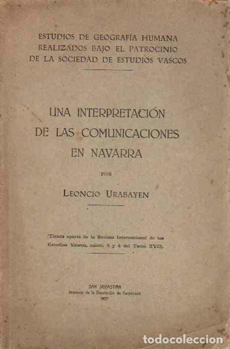 Libros: Una Interpretaci&oacute;n de las Comunicaciones en Navarra. - Urabayen, Leoncio - Foto 1