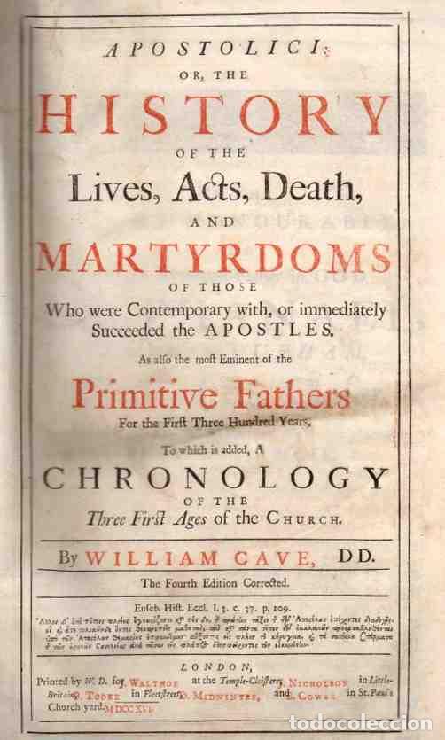 books: Apostolici: or, The History of the Lives, Acts, Death, and Martyrdoms of those who were Contemporary