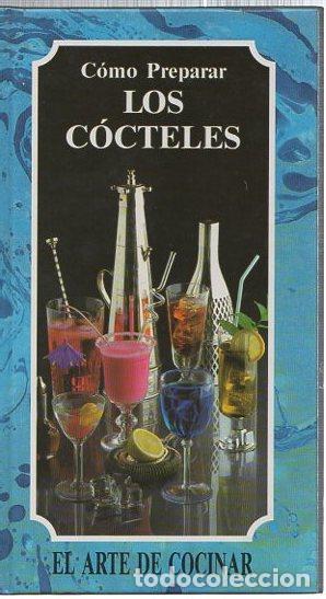 Libros: C&oacute;mo preparar los c&oacute;cteles - NO CONSTA AUTOR - Foto 1