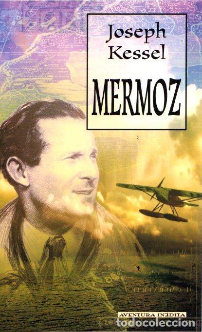 Libros: Mermoz - Kessel, Joseph - Foto 1