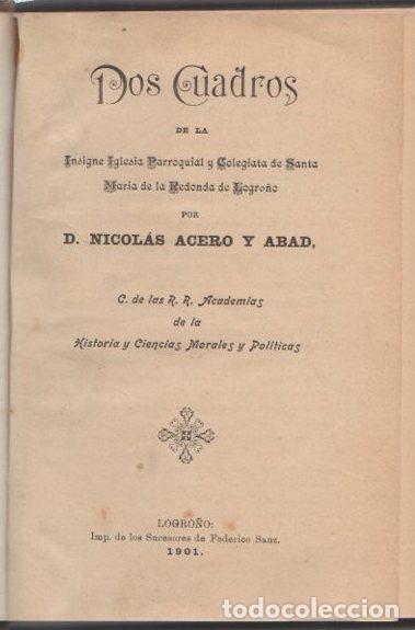 books: Dos cuadros de la insigne iglesia parroquial y colegiata de Santa Maria de la Redonda de Logro&ntilde;o - A