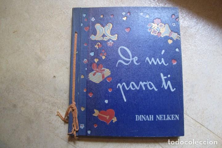 Libros: DE MI PARA TI. DINAH NELKEN. 1945 - Foto 1