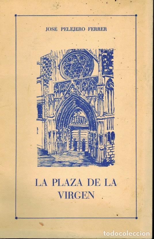 Libros: LA PLAZA DE LA VIRGEN - Foto 1