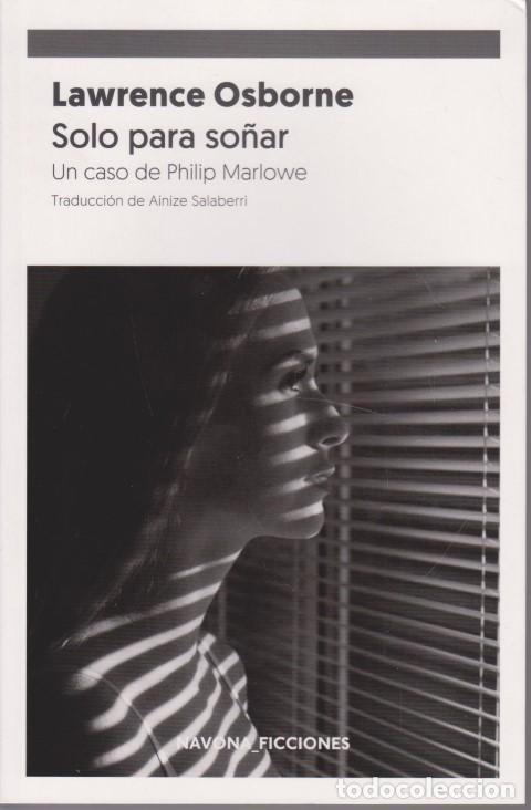 Libros: SOLO PARA SO&Ntilde;AR - LAWRENCE OSBORNE - Foto 1