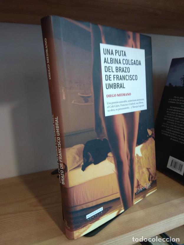 Libros: Una puta albina colgada del brazo de Francisco Umbral - Foto 1