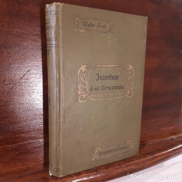 Libros: Ivanhoe o El Cruzado (2 Tomos) - Foto 1