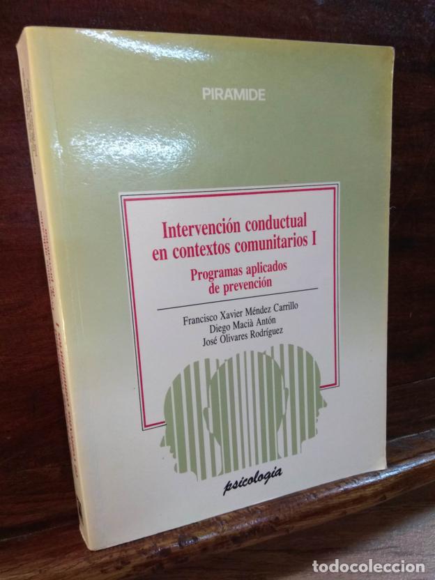 Libros: Intervenci&oacute;n conductual en contextos comunitarios I - Programas aplicados de prevencion - Foto 1