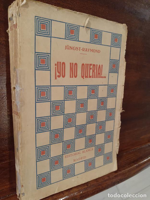 Livres: &iexcl;Yo no queria!