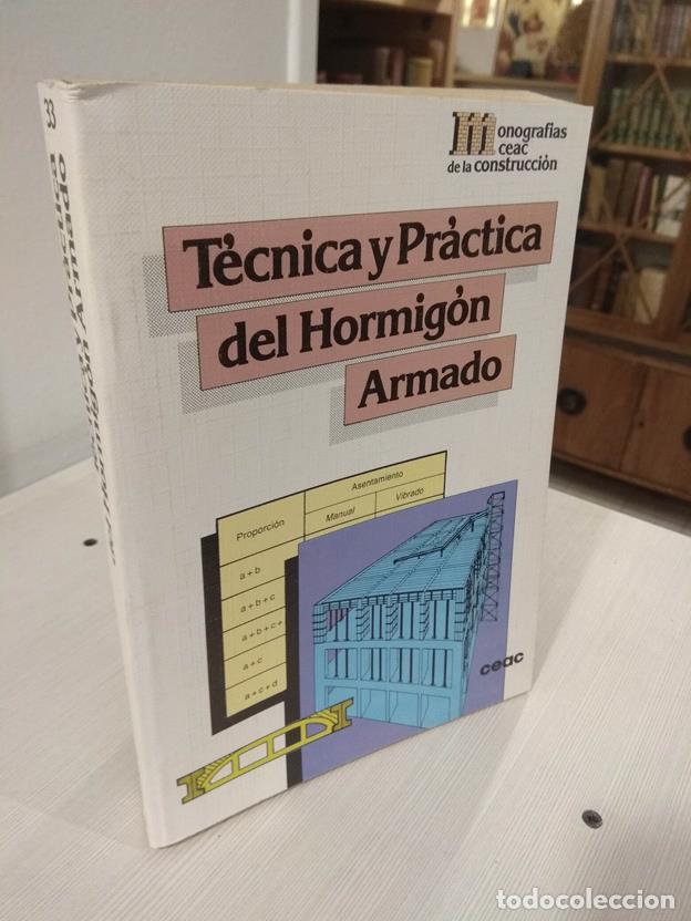 Libros: T&eacute;cnica y pr&aacute;ctica del hormig&oacute;n armado - Foto 1