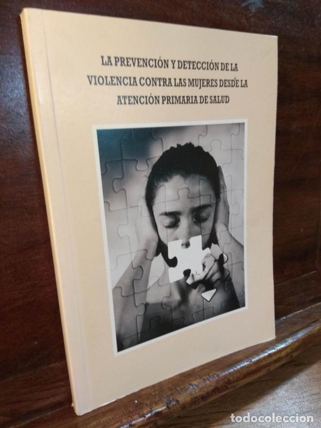 Libros: La prevenci&oacute;n y detecci&oacute;n de la violencia contra las mujeres desde la atenci&oacute;n primaria de salud