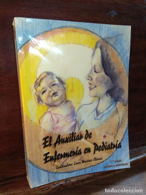 Libros: El auxiliar de enfermer&iacute;a en Pediatr&iacute;a - Foto 1
