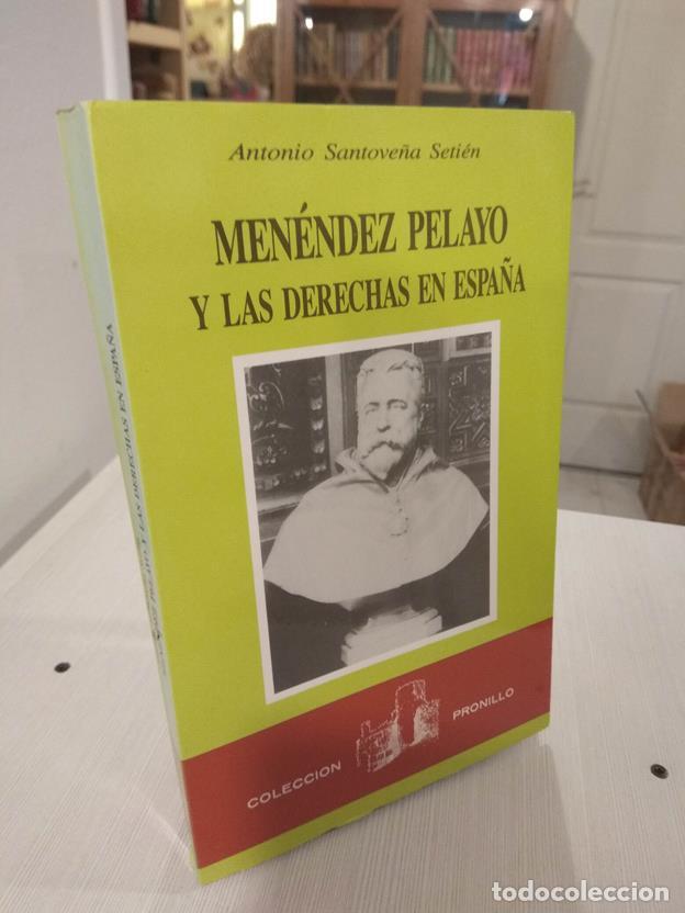 Libros: Men&eacute;ndez Pelayo y las derechas en Espa&ntilde;a - Foto 1