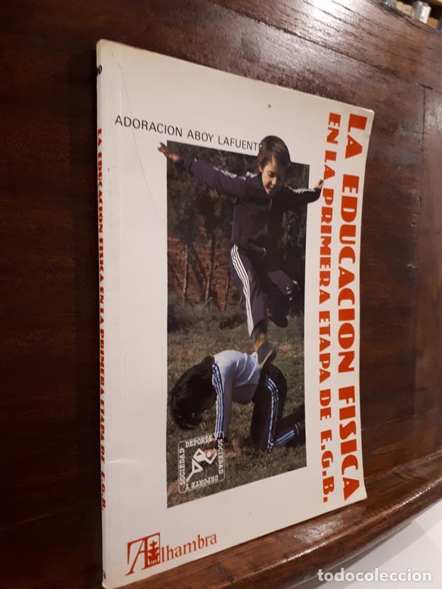Libros: La educaci&oacute;n fisica en la primera etapa de E.G.B. - Foto 1