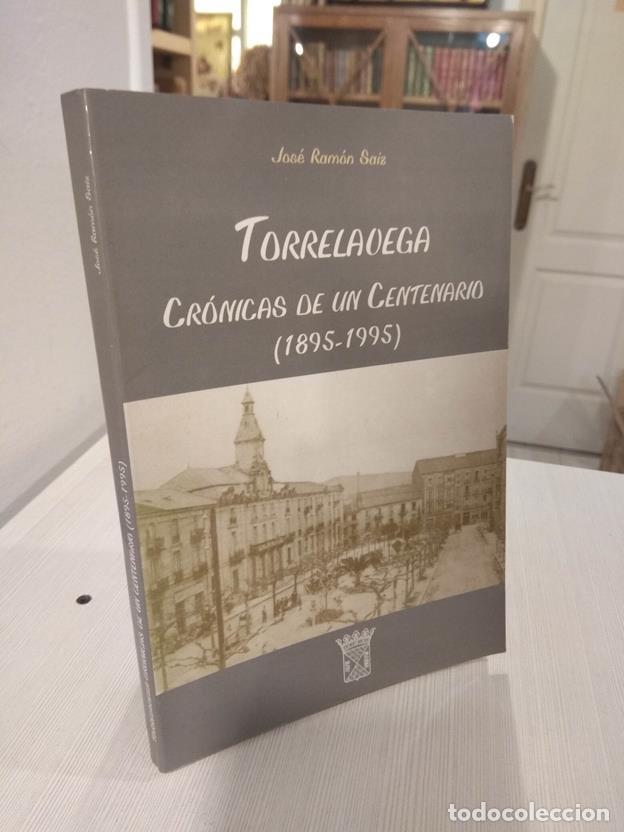 Libros: Torrelavega. Cr&oacute;nicas de un centenario (1895-1995) - Foto 1