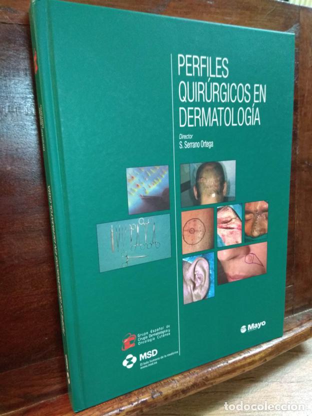 Libros: Perfiles quir&uacute;rgicos en dermatolog&iacute;a - Foto 1