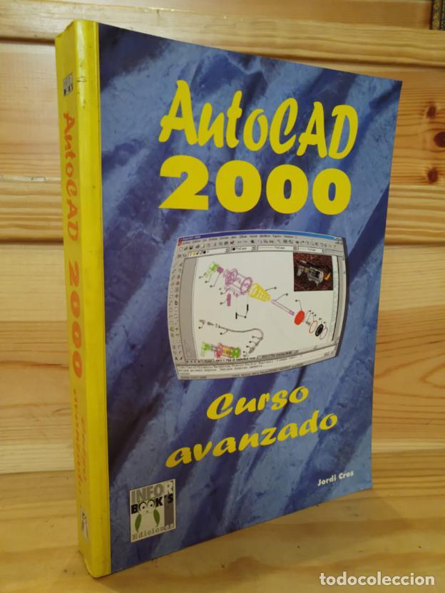 Libros: Autocad 2000. Curso Avanzado - Foto 1