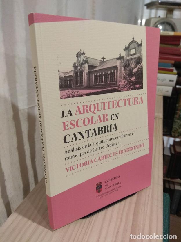 Libros: La arquitectura escolar en Cantabria - Foto 1