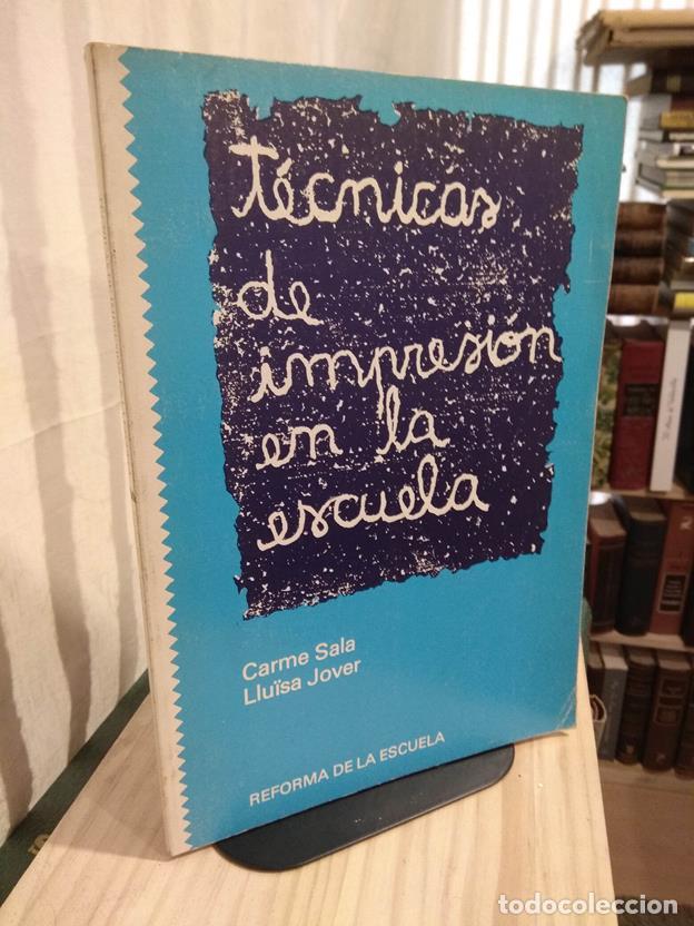 Libros: T&eacute;cnicas de impresi&oacute;n en la escuela - Foto 1