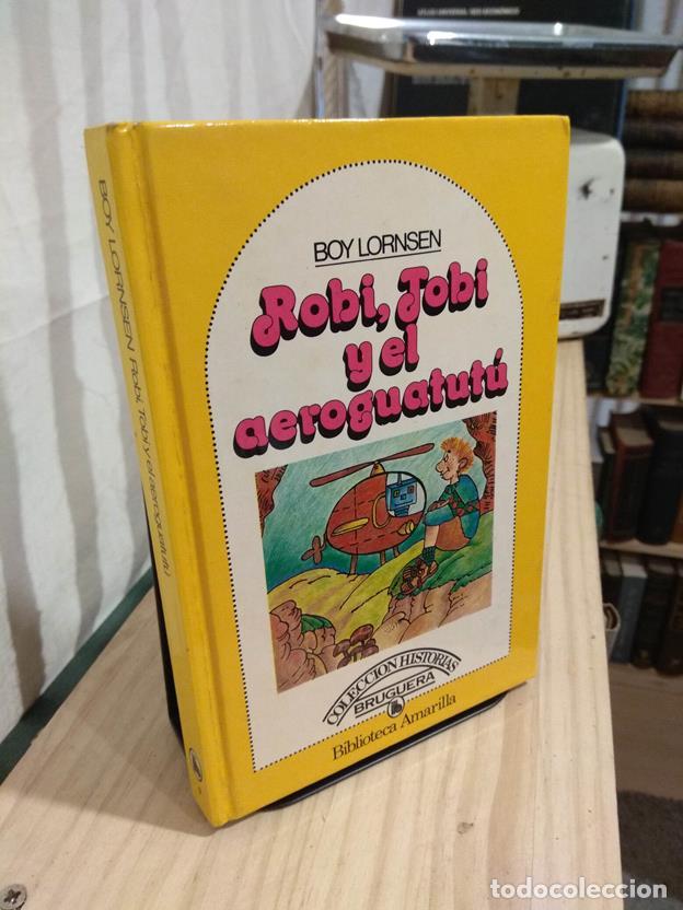 Libros: Robi, Tobi y el aeroguatut&uacute; - Foto 1