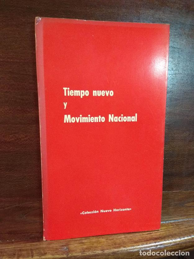 B&uuml;cher: Tiempo nuevo y Movimiento Nacional