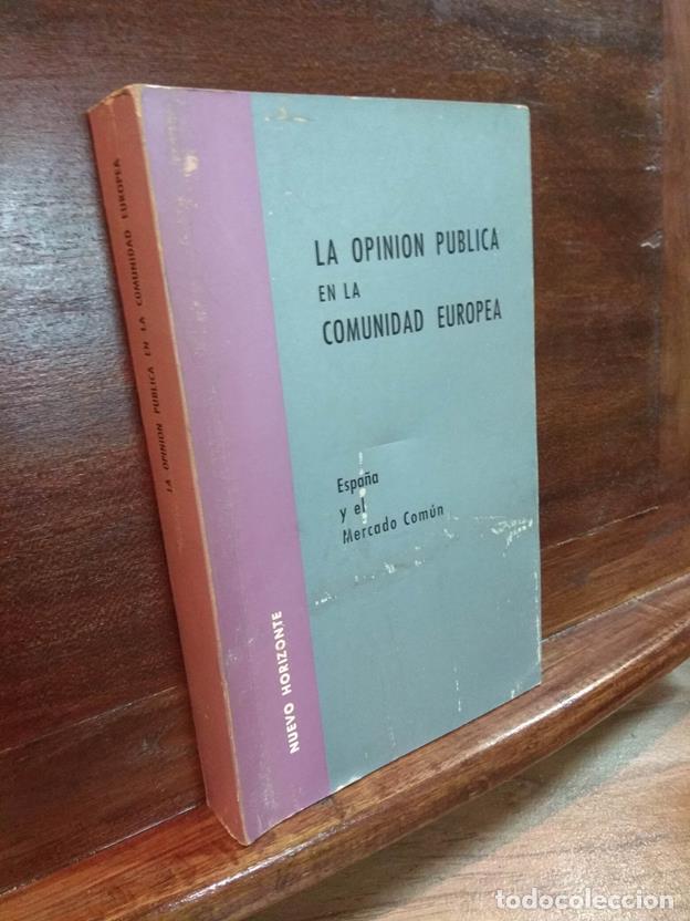B&uuml;cher: La opini&oacute;n publica en la Comunidad Europea. Espa&ntilde;a y el Mercado C&oacute;mun