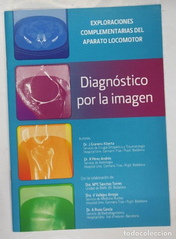 Libros: Exploraciones complementarias del aparato locomotor. Diagnostico por la imagen - Foto 1