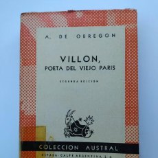 Libros: VILLON, POETA DEL VIEJO PARIS. COLECCIÓN AUSTRAL Nº 1194. - A. DE OBREGON.