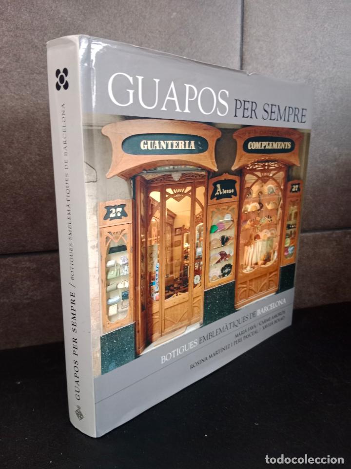 B&uuml;cher: Guapos per sempre : botigues emblem&agrave;tiques de Barcelona. Maria Amor&oacute;s Valldaura, Carmen; Fav&agrave; I Comp