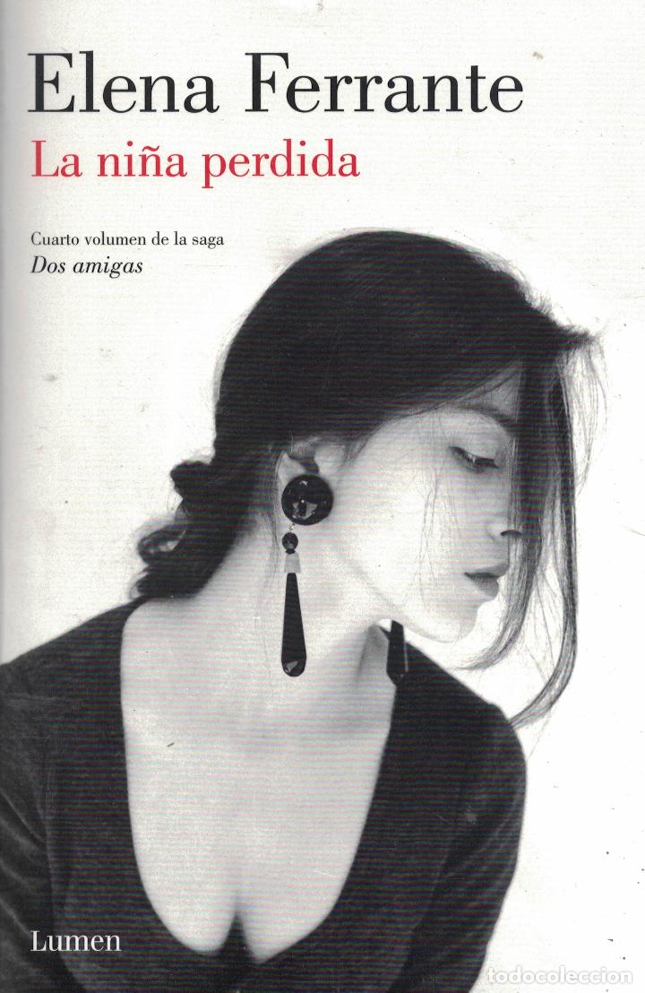 Libros: La ni&ntilde;a perdida (Dos amigas 4) - Elena Ferrante - Foto 1
