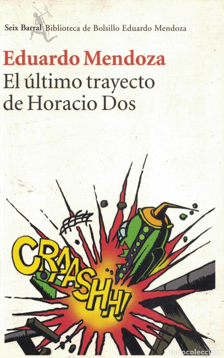 Libros: El &uacute;ltimo trayecto de Horacio Dos - Eduardo Mendoza - Foto 1