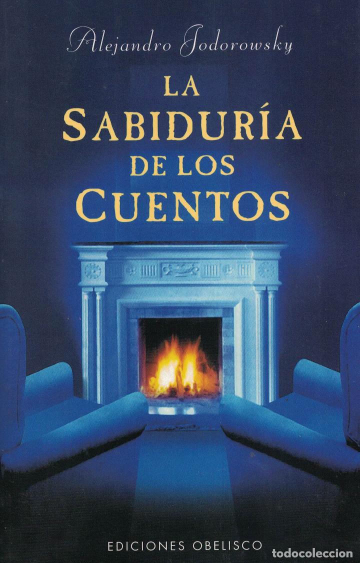 Libros: La sabiduria de los cuentos - Alejandro Jodorowsky - Foto 1