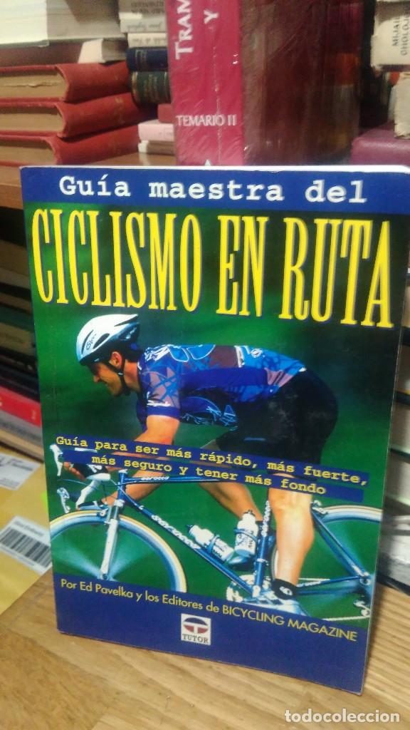 Libros: GU&Iacute;A MAESTRA DEL CICLISMO EN RUTA, ED PAVELKA, E. TUTOR