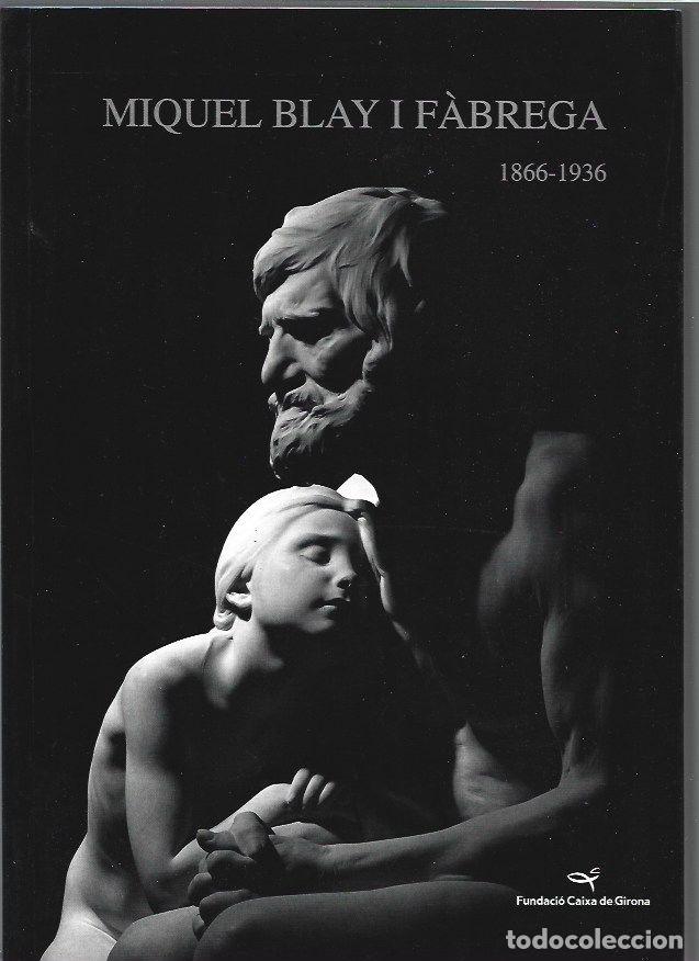 Libros: MIQUEL BLAY I FABREGA 1866-1936 - VARIOS - Foto 12