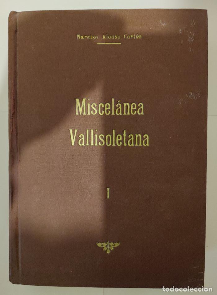 Libros: MISCEL&Aacute;NEA VALLISOLETANA (2 TOMOS) - Narciso Alonso Cort&eacute;s - Foto 1