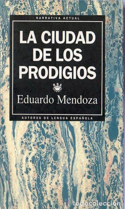 Libros: LA CIUDAD DE LOS PRODIGIOS - Eduardo Mendoza - Foto 1