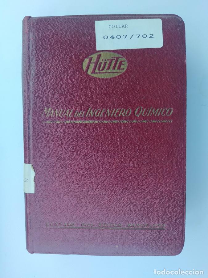 Libros: Manual del ingeniero qu&iacute;mico. - H&uuml;tte. TDK726B - Foto 1
