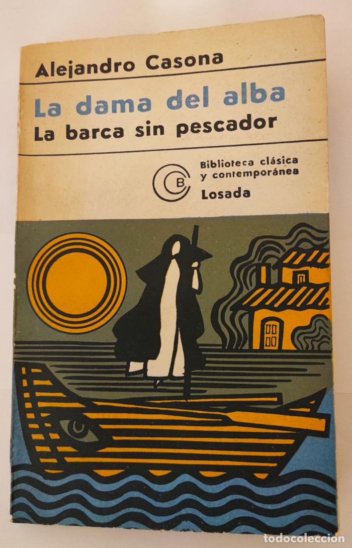 Libros: LA DAMA DEL ALBA - LA BARCA SIN PESCADOR - Alejandro Casona - Foto 1