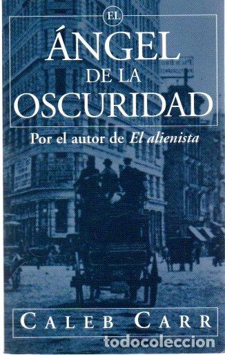 Libros: El &aacute;ngel de la oscuridad - Carr, Caleb - Foto 1