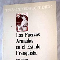 Libros: LAS FUERZAS ARMADAS EN EL ESTADO FRANQUISTA. Lote 362752635
