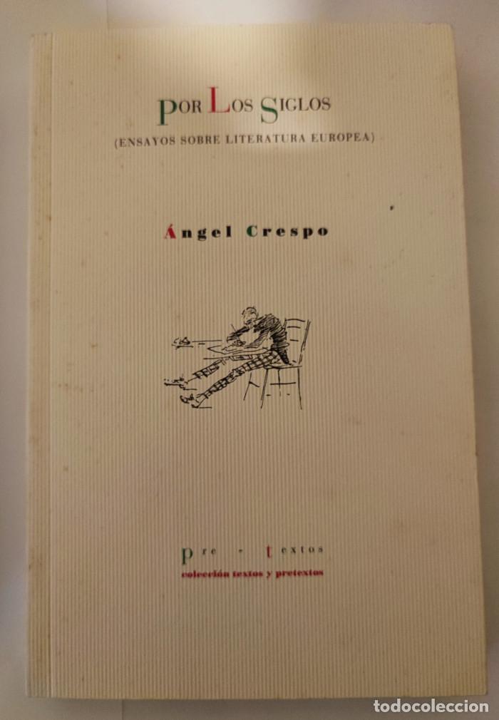 Libros: POR LOS SIGLOS - Angel Crespo - Foto 1