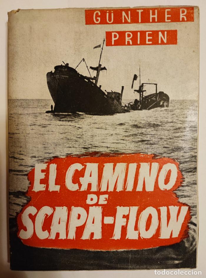 Libros: EL CAMINO DE SCAPA-FLOW - Gunther Prien - Foto 1