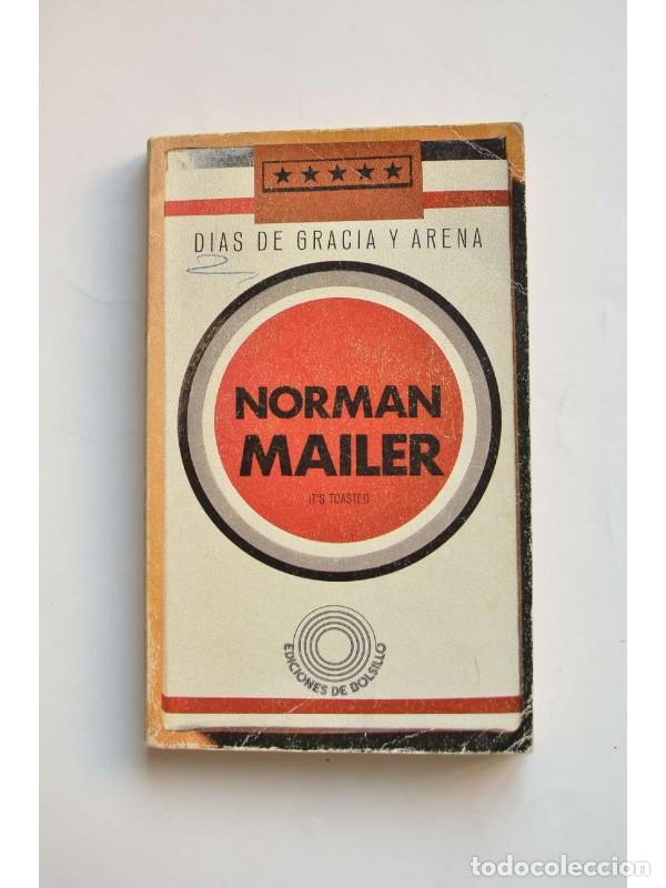 Libros: D&iacute;as de gracia y arena - MAILER, Norman - Foto 1