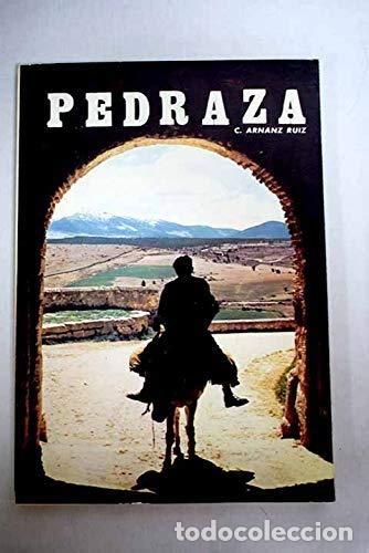 Libros: PEDRAZA - Carlos Arnanz Ruiz - Foto 1