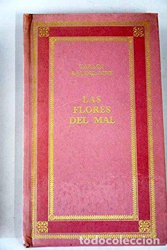 Libros: LAS FLORES DEL MAL - Charles Baudelaire - Foto 1