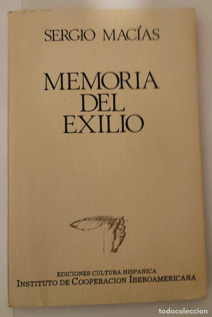 Libros: MEMORIA DEL EXILIO - Sergio Macias - Foto 1