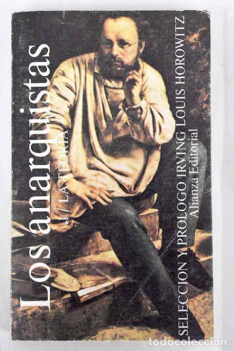 Libros: LOS ANARQUISTAS (TOMO I) - Irving Louis Horowitz - Foto 1