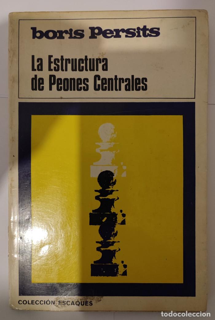 Libros: LA ESTRUCTURA DE PEONES CENTRALES - Boris Persits - Foto 1