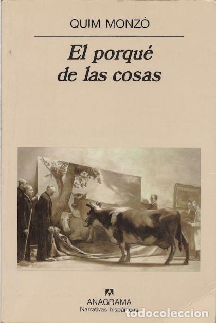 Libros: EL PORQU&Eacute; DE LAS COSAS - Quim Monzo - Foto 1